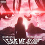 LEAVE ME ALONE (Explicit)