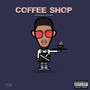 Coffee Shop (Explicit)