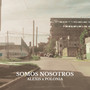 Somos Nosotros (Explicit)