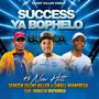 SUCCESS YA BOPHELO BJAKA (feat. Small Manpresa & Morefza)