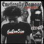 Emotionally Damaged (Explicit)