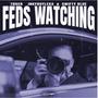 Feds Watching (feat. Inkyboylexx & Swifty Blue) [Explicit]