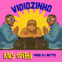Vidiozinho (Explicit)