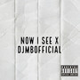 Now I See (Explicit)