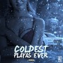 Coldest Playas Ever (Explicit)