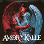 Amor y Kalle (Explicit)