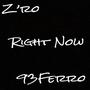 Right Now (feat. 93Ferro) [Explicit]