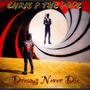 Dreams Never Die (Explicit)