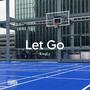 Let Go (Explicit)