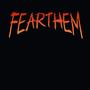 Fear Them (feat. LorMike) [Explicit]