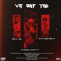 We Got You (Explicit)