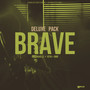 Brave (Deluxe Pack) [Explicit]