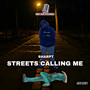 Streets Calling Me