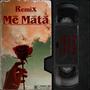 Me Mata (feat. Ponke,Drin Kale,Bp Music) [Remix] [Explicit]