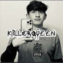 KILLERQUEEN (Explicit)