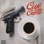 Café Com Crime (Explicit)