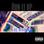 Run It Up (Explicit)