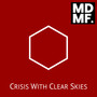 Crisis with Clear Skies