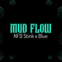 Mud Flow (feat. Blue 33) [Explicit]