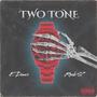 Two Tone (Explicit)