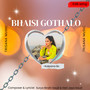 Bhaisi Gothalo