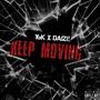 Keep Moving (feat. Daize) [Explicit]