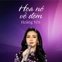 Hoa Nở Về Đêm