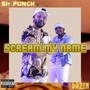 Scream My Name (Explicit)