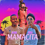 Mamacita (Explicit)