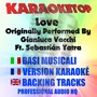 Love (Originally Performed By Gianluca Vacchi Ft. Sebastián Yatra [Karaoke])