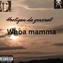 Whoa mamma (Explicit)