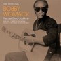 The Essential Bobby Womack - The Last Great Soul Man