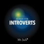 Songs for Introverts (Explicit)
