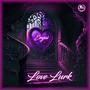 Love Lurk (Explicit)