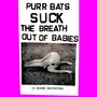 Suck the Breath out of Babies (A Guided Meditation)