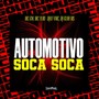 AUTOMOTIVO SOCA SOCA (Explicit)
