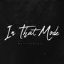 Ìn That Mode (Explicit)