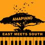 Amapiano: East Meets South