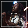 Maybe (Stabal Session)