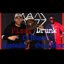 Pissy Drunk (Explicit)