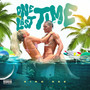 ONE LAST TIME (Explicit)