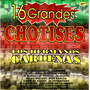 16 Grandes Chotises