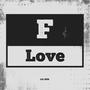 F Love (Explicit)