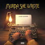 MURDA SHE WROTE (Explicit)