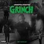 Unapologetic Grinch (Explicit)