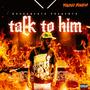 Talk yo **** (Explicit)