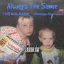 Always The Same (feat. Henny Hermes) [Explicit]