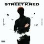 Street Kred (Explicit)