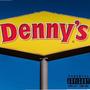 Dennys (Explicit)