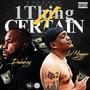 1THING4CERTAIN (Explicit)